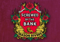 cover-seasonrivers-screwed-by-the-bank